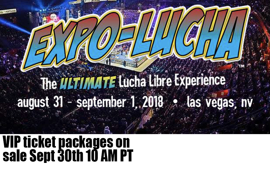EXPO LUCHA! THE ULTIMATE LUCHA LIBRE EXPERIENCE!